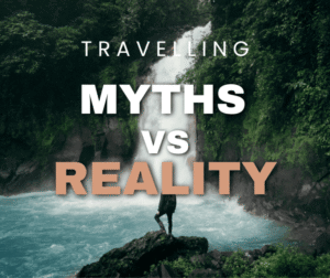 Travel Myths vs Reality